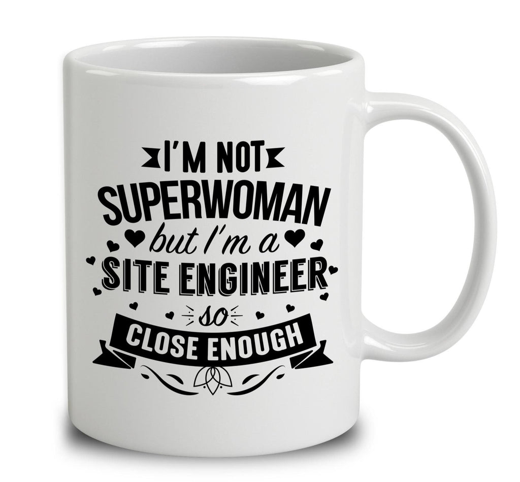 I'm Not Superwoman But I'm A Site Engineer