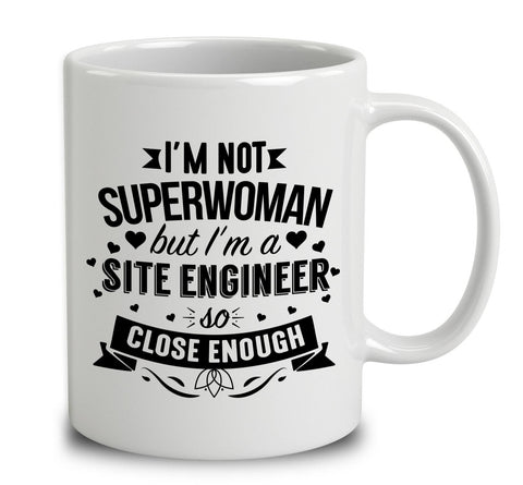 I'm Not Superwoman But I'm A Site Engineer
