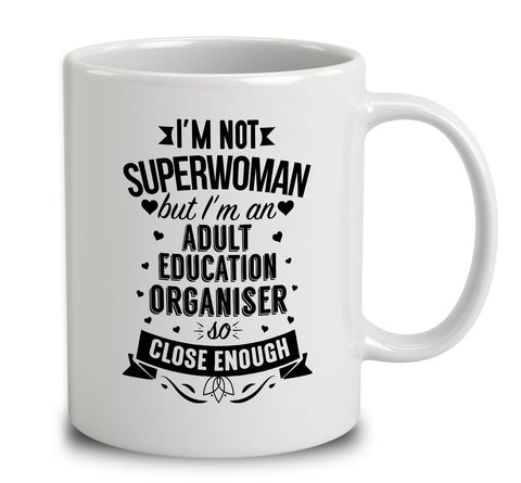I'm Not Superwoman But I'm An Adult Education Organiser