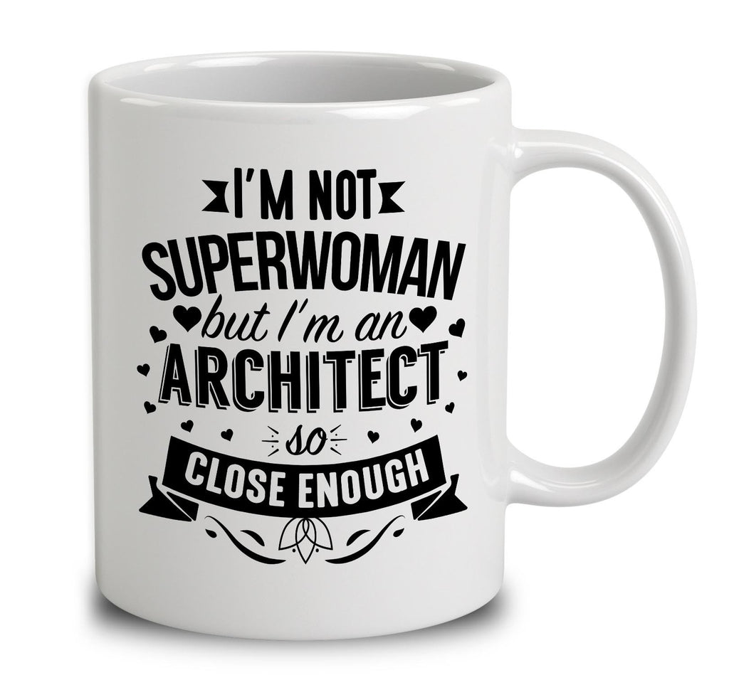I'm Not Superwoman But I'm An Architect