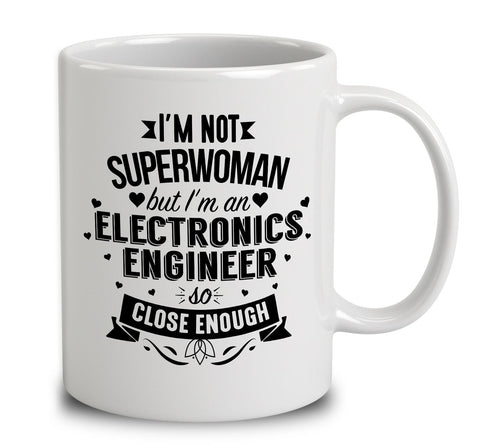 I'm Not Superwoman But I'm An Electronics Engineer