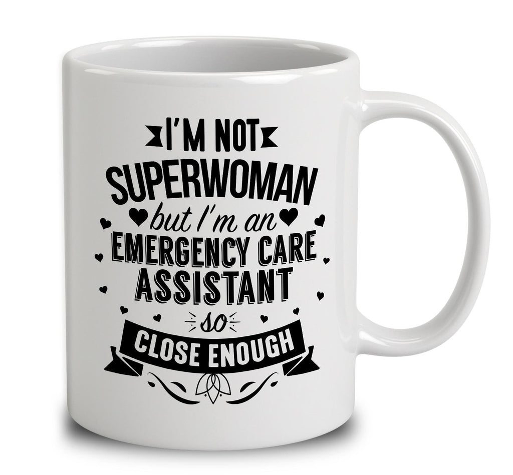 I'm Not Superwoman But I'm An Emergency Care Assistant
