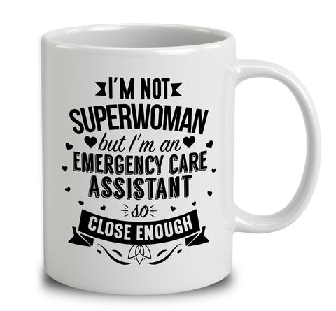 I'm Not Superwoman But I'm An Emergency Care Assistant