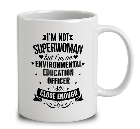 I'm Not Superwoman But I'm An Environmental Education Officer