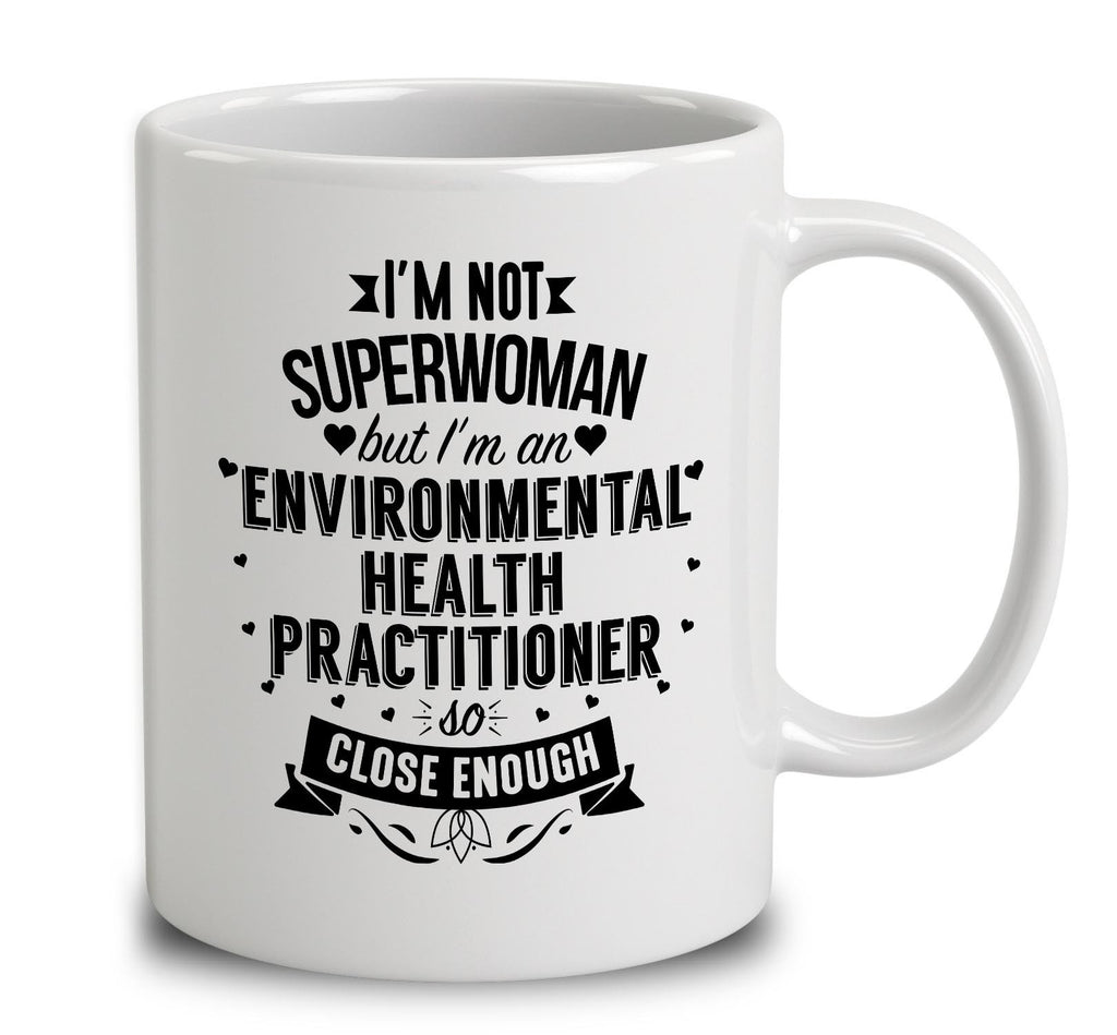 I'm Not Superwoman But I'm An Environmental Health Practitioner