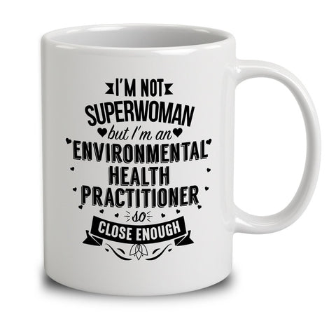 I'm Not Superwoman But I'm An Environmental Health Practitioner