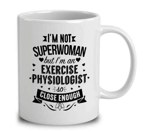 I'm Not Superwoman But I'm An Exercise Physiologist