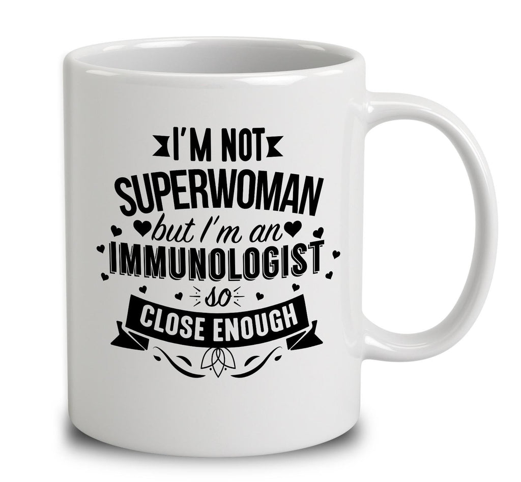 I'm Not Superwoman But I'm An Immunologist