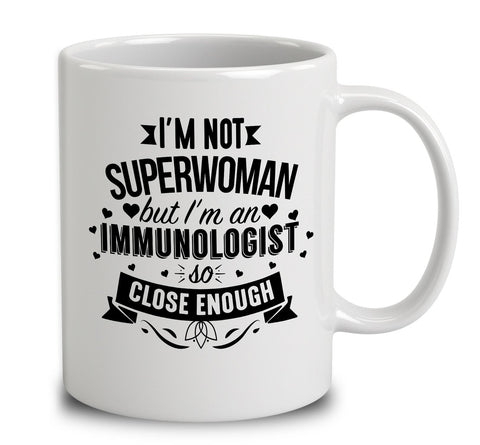 I'm Not Superwoman But I'm An Immunologist