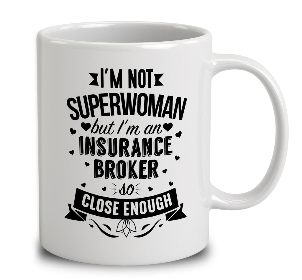 I'm Not Superwoman But I'm An Insurance Broker