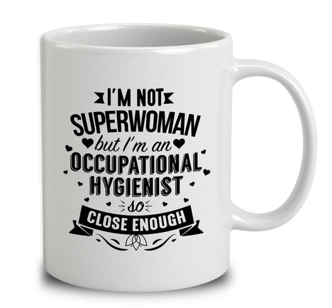 I'm Not Superwoman But I'm An Occupational Hygienist