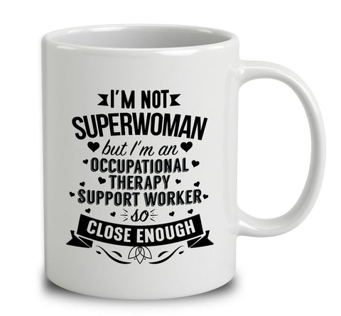 I'm Not Superwoman But I'm An Occupational Therapy Support Worker