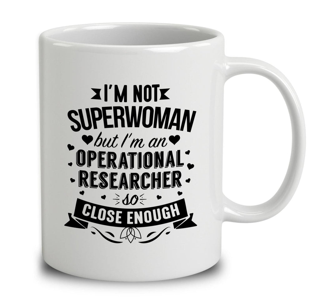 I'm Not Superwoman But I'm An Operational Researcher