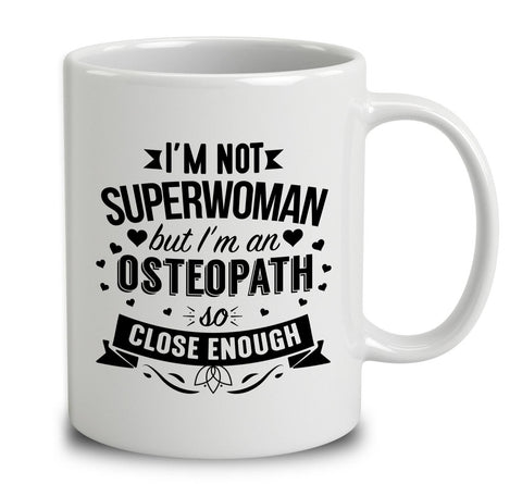 I'm Not Superwoman But I'm An Osteopath
