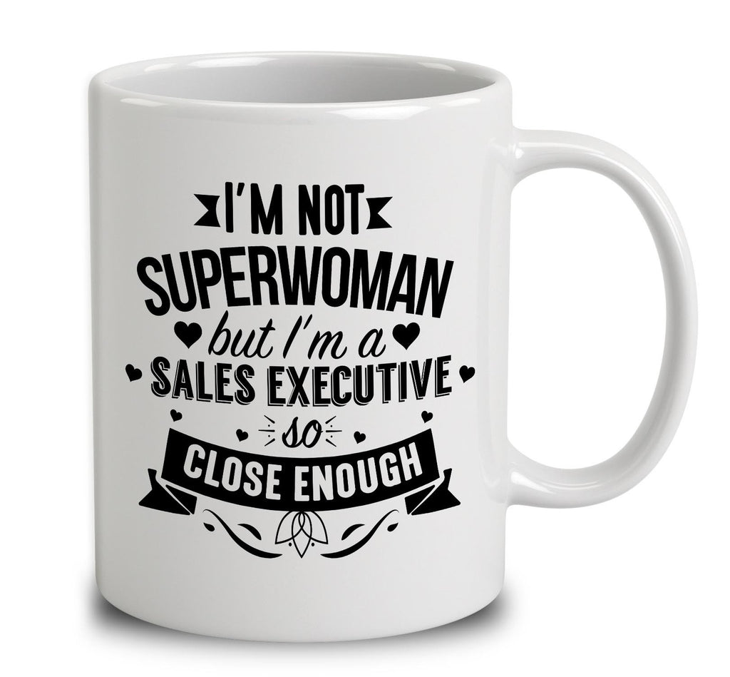 I'm Not Superwoman But I'm A Sales Executive
