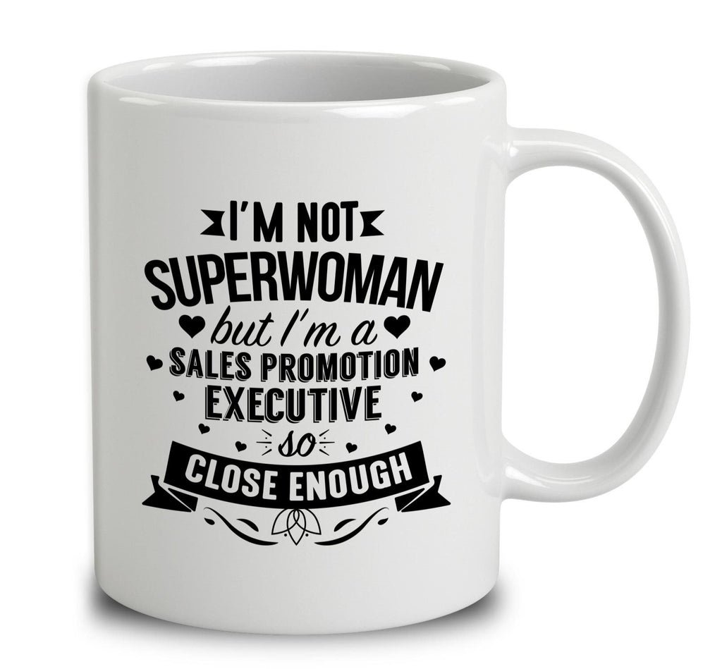I'm Not Superwoman But I'm A Sales Promotion Executive