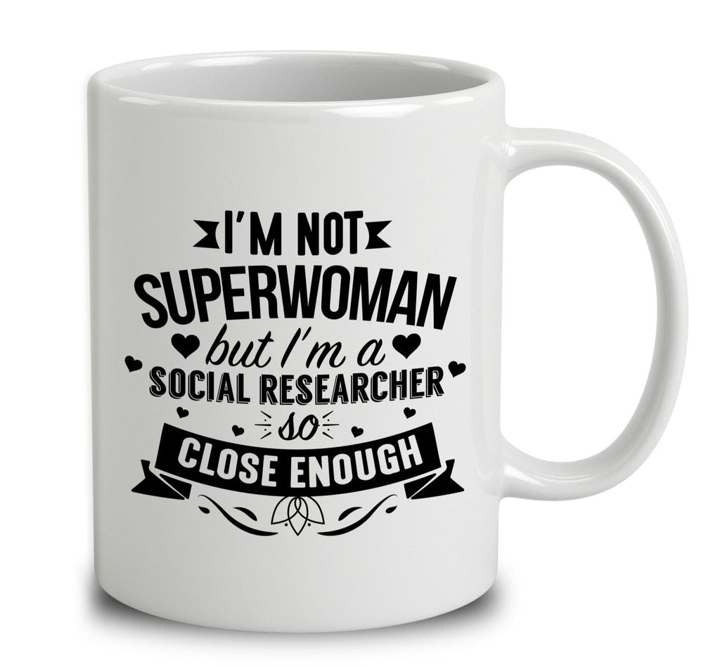 I'm Not Superwoman But I'm A Social Researcher