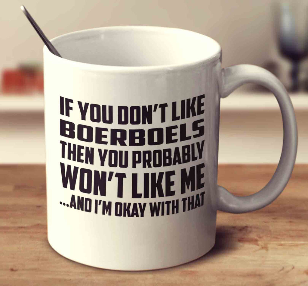 If You Don't Like Boerboels