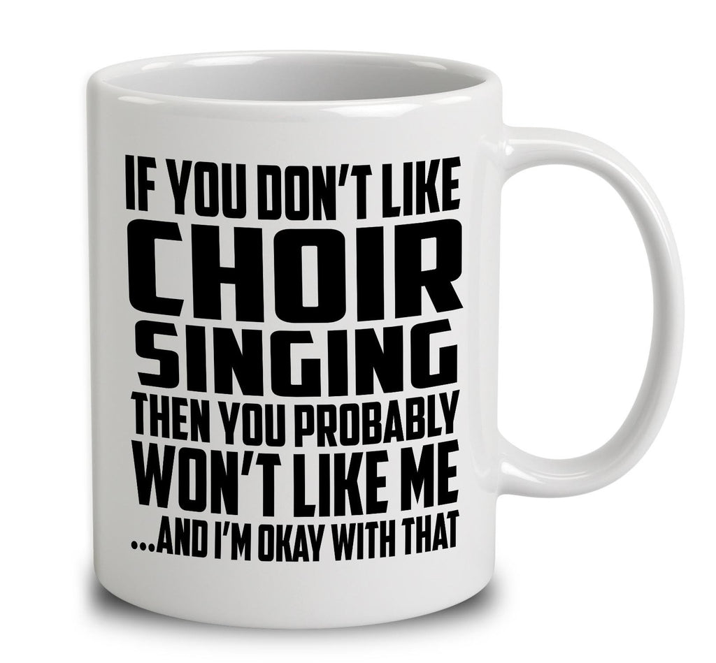If You Don't Like Choir Singing