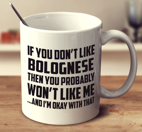 If You Don't Like Bolognese