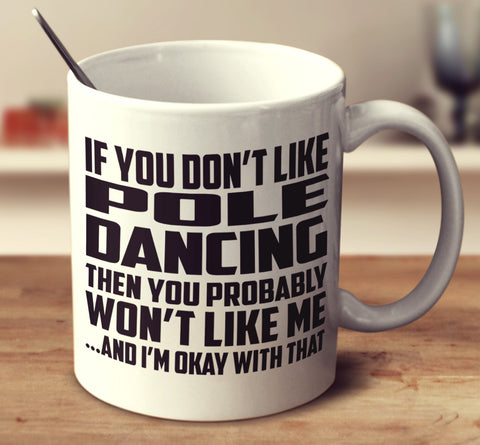If You Don't Like Pole Dancing