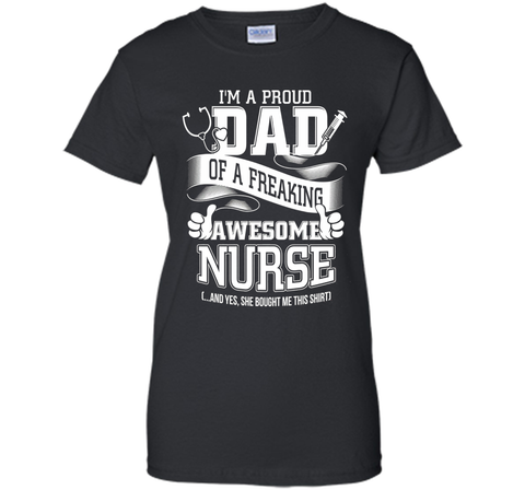 Nursing Dad Shirt Proud Dad Of A Nurse Shirt Gifts