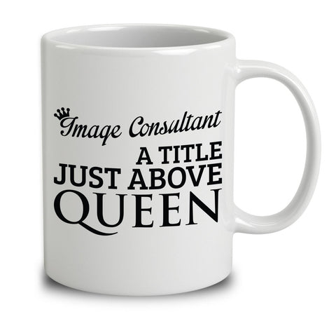 Image Consultant A Title Just Above Queen