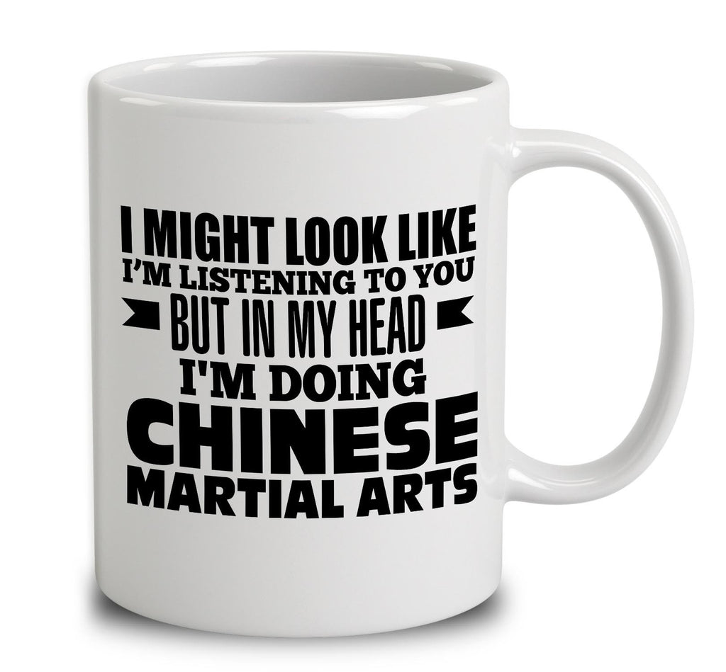 In My Head I'm Doing Chinese Martial Arts