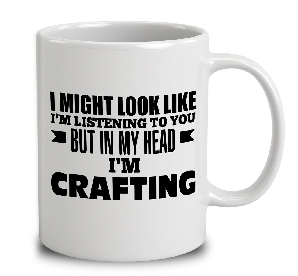 In My Head I'm Doing Crafting
