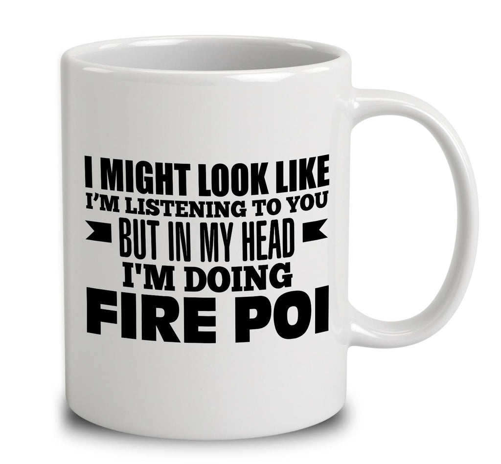 In My Head I'm Doing Fire Poi