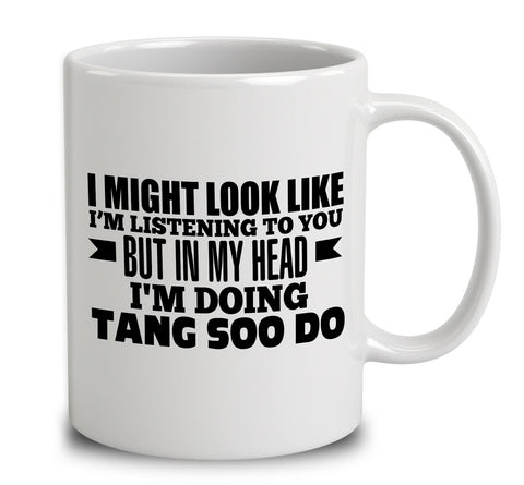 In My Head I'm Doing Tang Soo Do