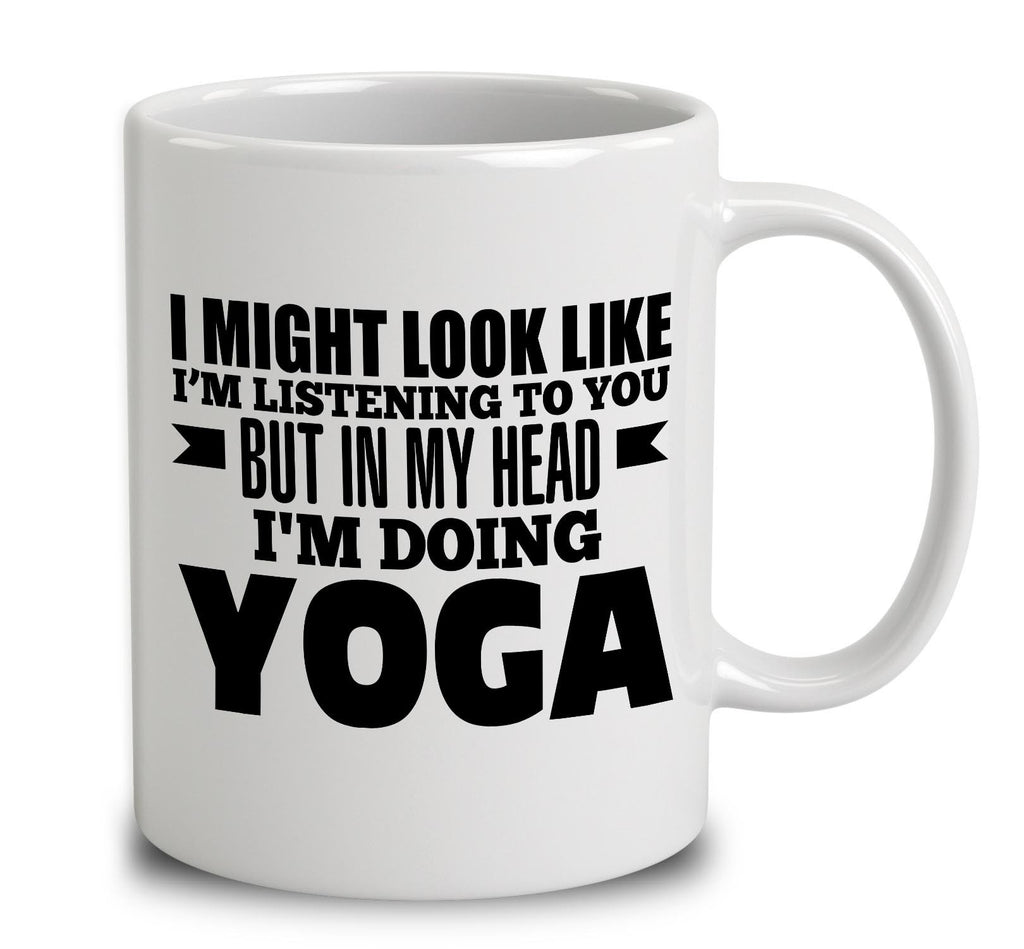 In My Head I'm Doing Yoga