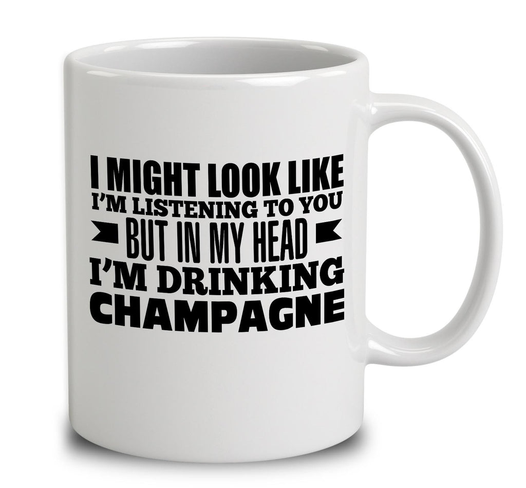 In My Head I'm Drinking Champagne