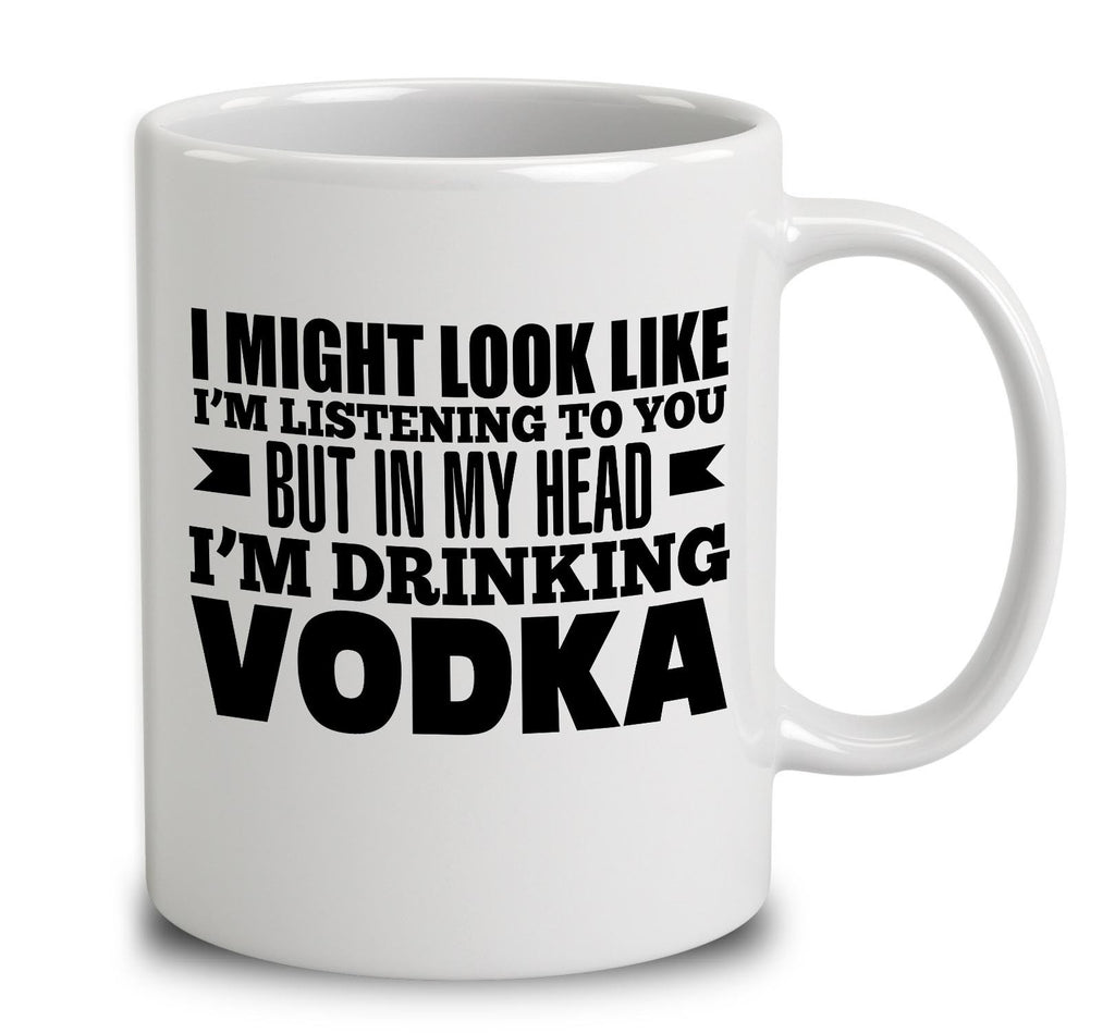 In My Head I'm Drinking Vodka