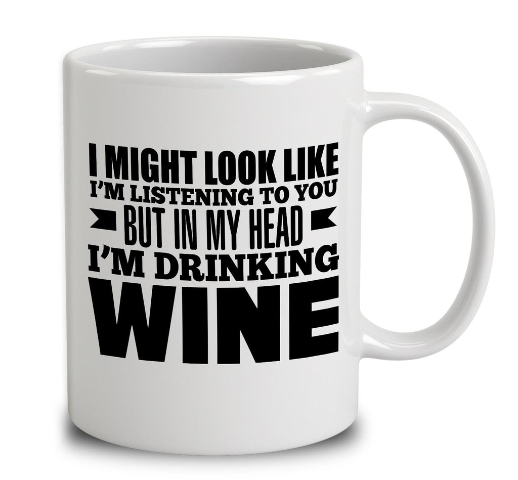 In My Head I'm Drinking Wine