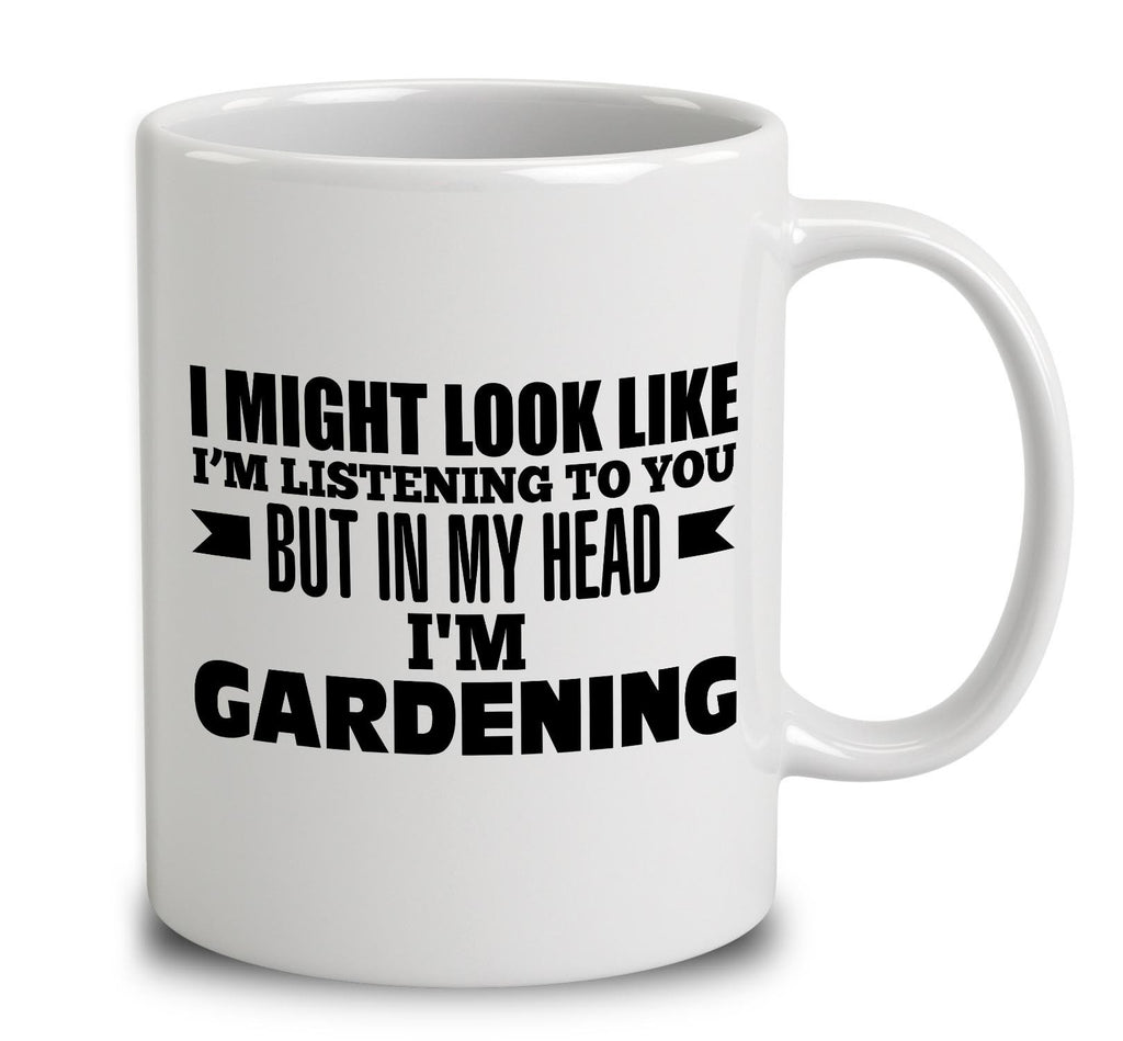 In My Head I'm Gardening