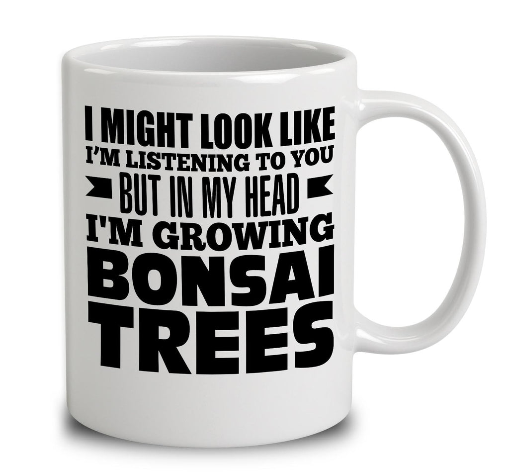 In My Head I'm Growing Bonsai Trees