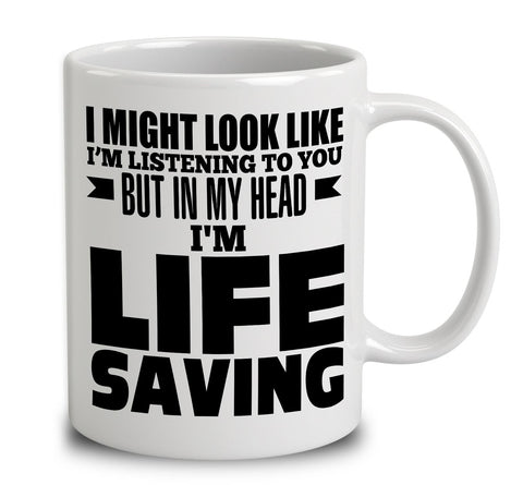 In My Head I'm Life Saving