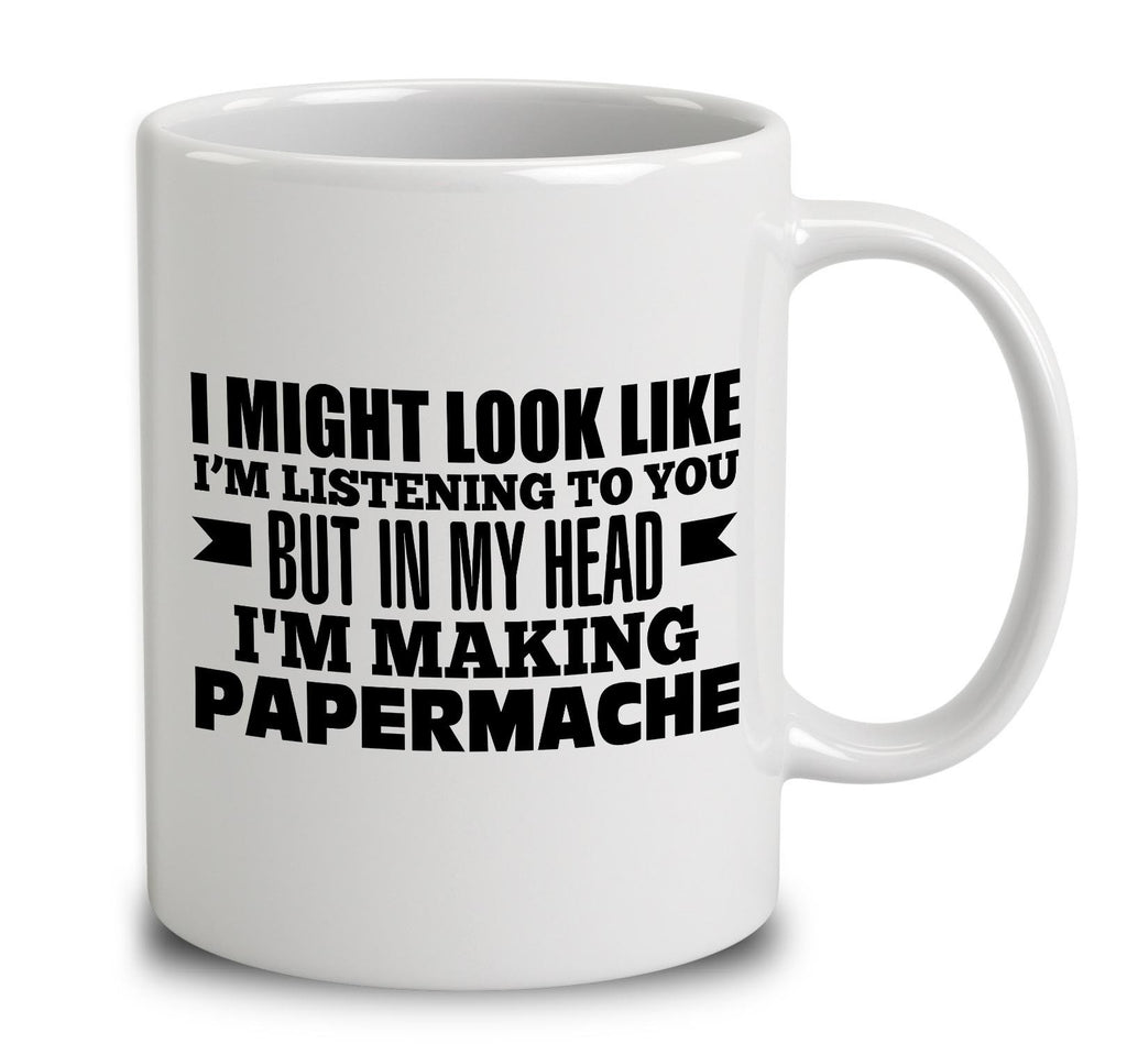 In My Head I'm Making Papermache