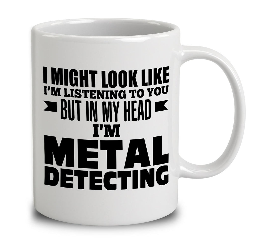 In My Head I'm Metal Detecting