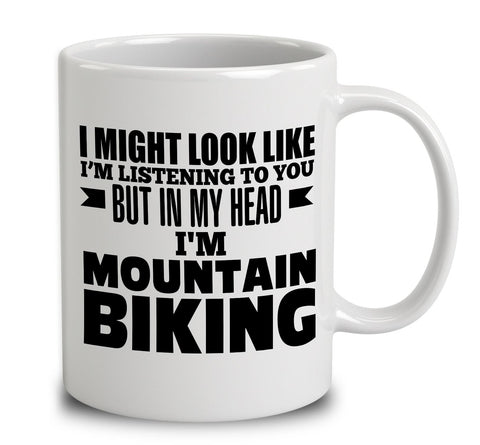 In My Head I'm Mountain Biking