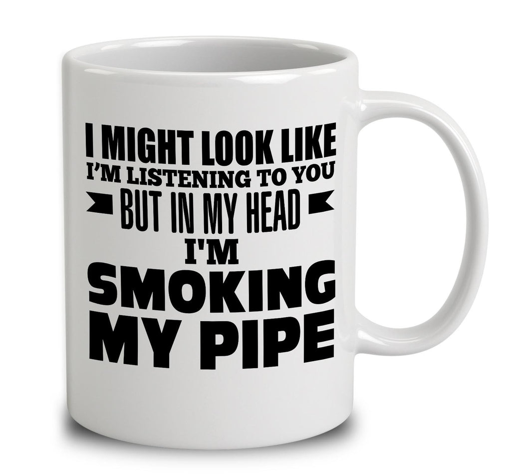 In My Head I'm Pipe Smoking
