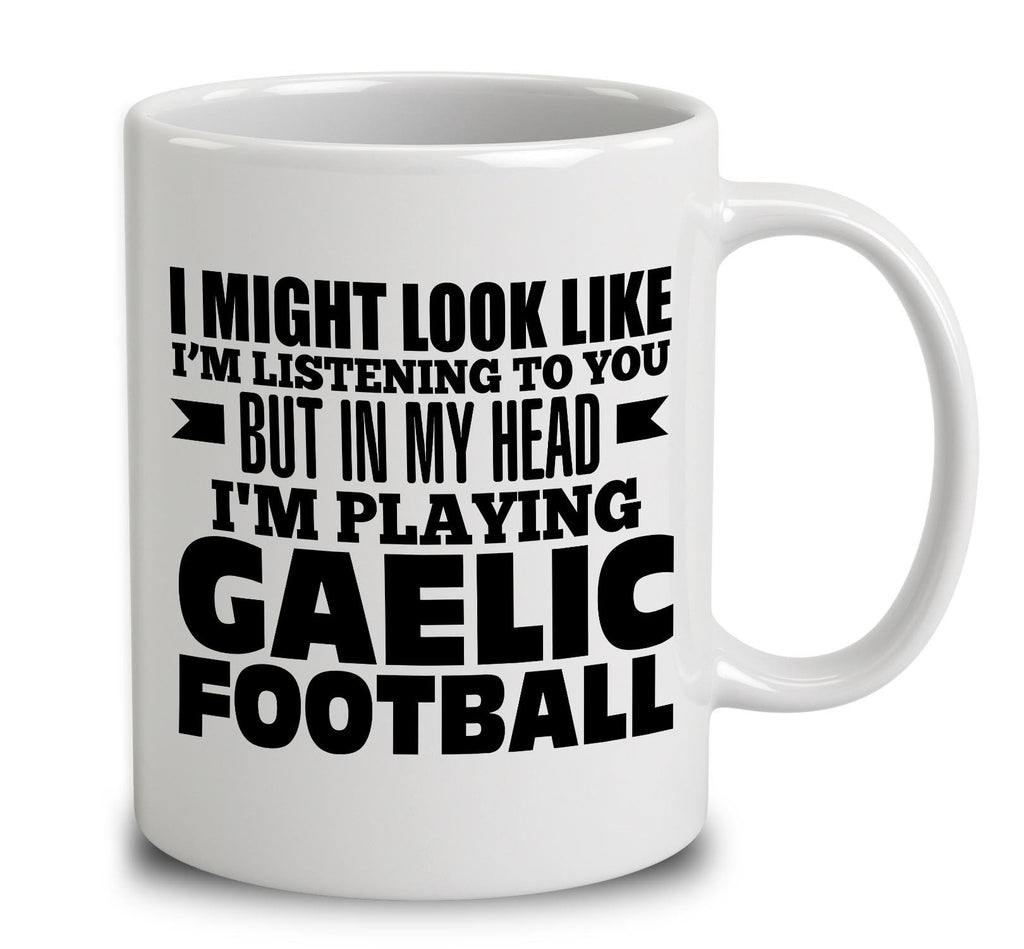 In My Head I'm Playing Gaelic Football