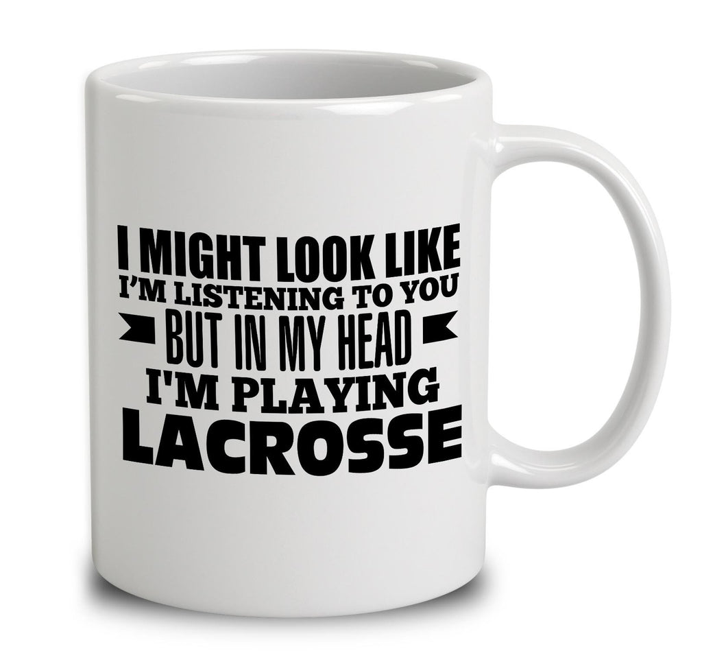 In My Head I'm Playing Lacrosse