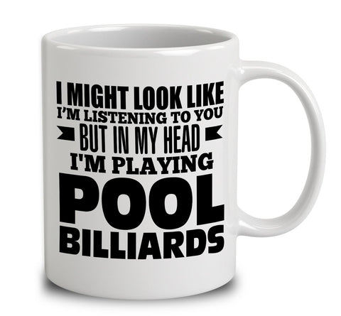 In My Head I'm Playing Pool Billiards