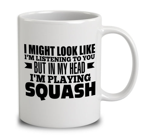 In My Head I'm Playing Squash