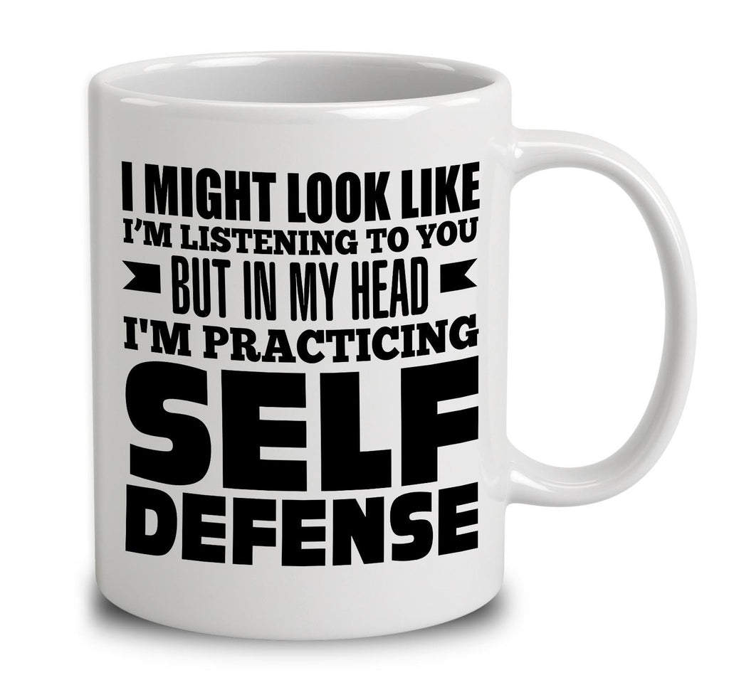 In My Head I'm Practicing Self Defense