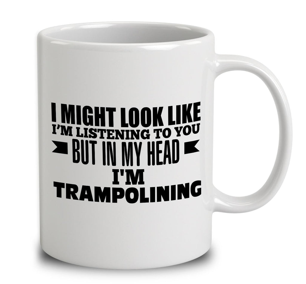 In My Head I'm Trampolining
