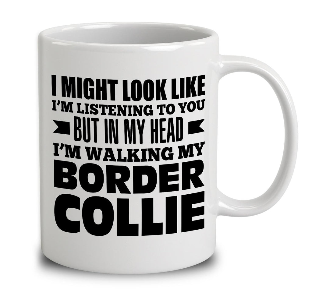 In My Head I'm Walking My Border Collie