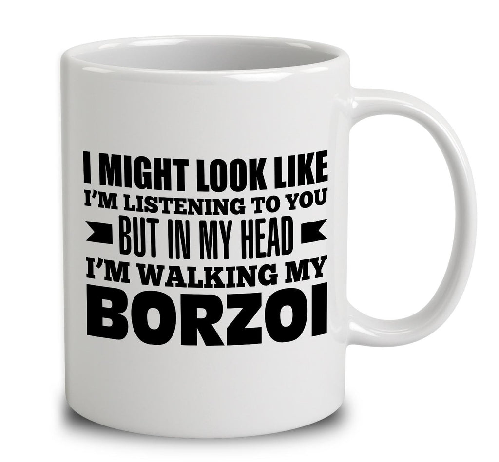 In My Head I'm Walking My Borzoi